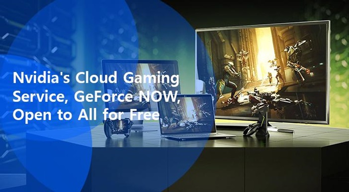Nvidia’s Cloud Gaming Service, GeForce NOW, Open to All for Free