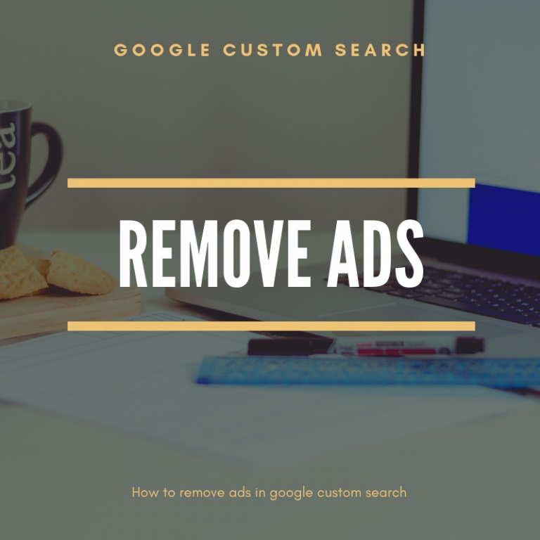 How to remove ads from google custom search.